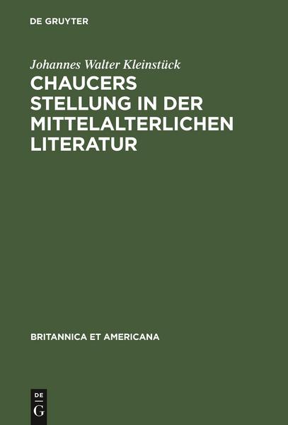 Johannes Walter Kleinstück Chaucers Stellung in der Mittelalterlichen Literatur