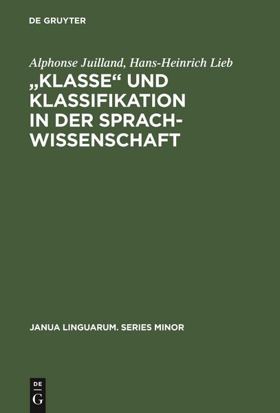Alphonse Juilland, Hans-Heinrich Lieb „Klasse‟ und Klassifikation in der Sprachwissenschaft