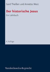Gerd Theissen, Annette Merz Der historische Jesus