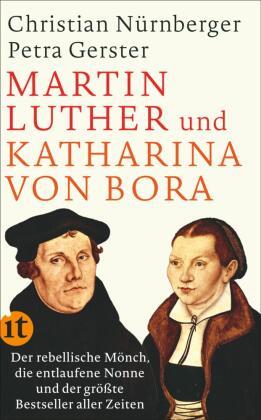 Petra Gerster, Christian Nürnberger Martin Luther und Katharina von Bora