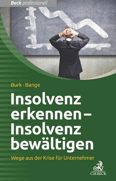 Stefan Burk, Hubertus Bange Insolvenz erkennen - Insolvenz bewältigen
