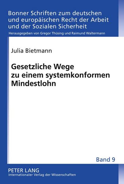 Julia Bietmann Gesetzliche Wege zu einem systemkonformen Mindestlohn