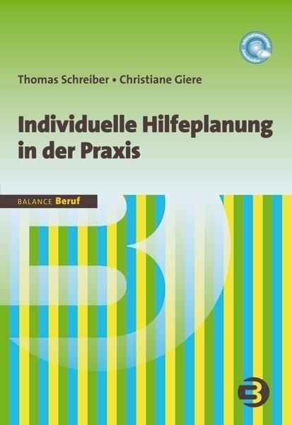 Thomas Schreiber, Christiane Giere Individuelle Hilfeplanung in der Praxis