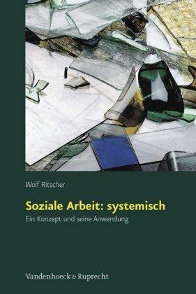 Wolf Ritscher Soziale Arbeit: systemisch