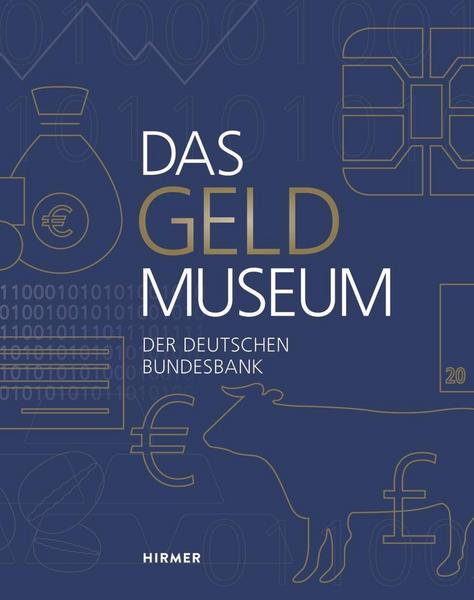 Hirmer Das Geldmuseum der Deutschen Bundesbank