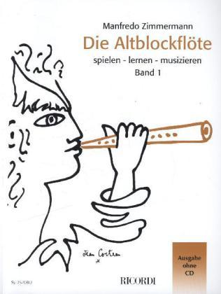 Manfredo Zimmermann Die Altblockflöte Band 1