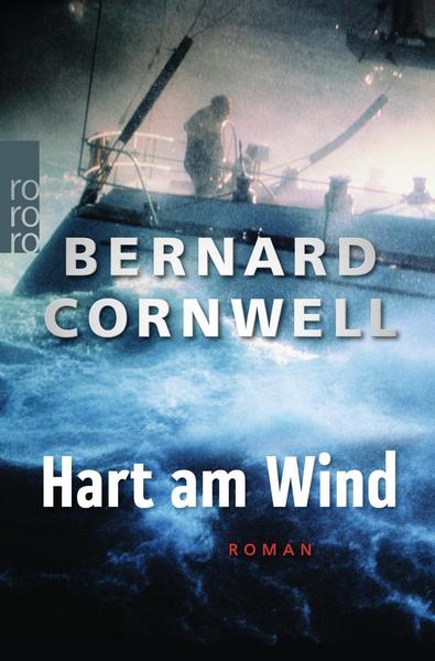 Bernard Cornwell Hart am Wind