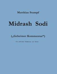 Matthias Stumpf Midrash Sodi