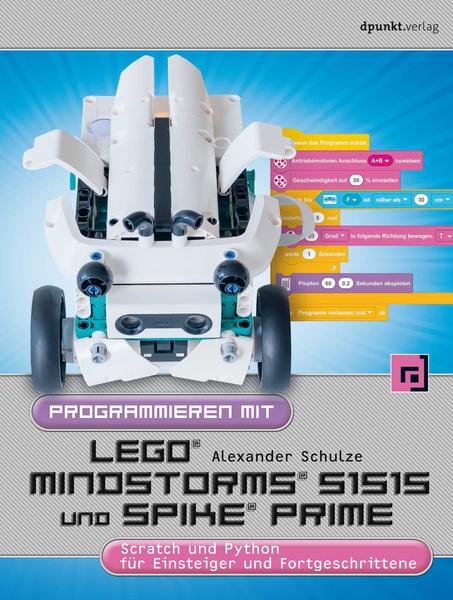 Alexander Schulze Programmieren mit LEGO MINDSTORMS 51515 und Spike Prime