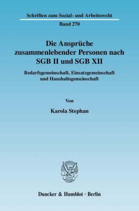 Karola Stephan Die Ansprüche zusammenlebender Personen nach SGB II und SGB XII.