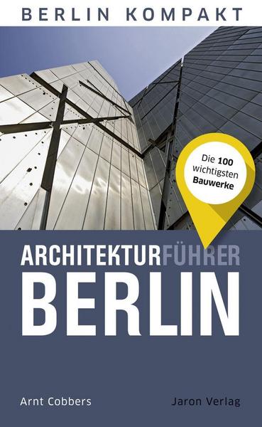Arnt Cobbers Architekturführer Berlin