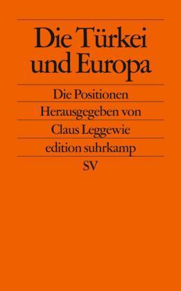 Claus Leggewie Die Türkei und Europa