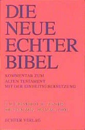 Frank L. Hossfeld, Erich Zenger Die Neue Echter-Bibel. Altes Testament.