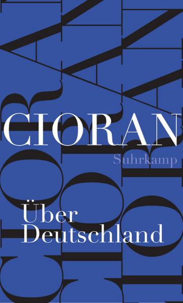 E. M. Cioran Über Deutschland