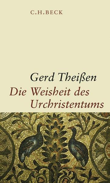 Gerd Theissen Die Weisheit des Urchristentums