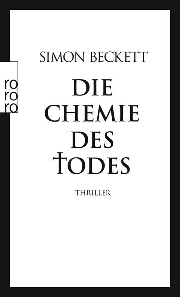 Simon Beckett Die Chemie des Todes / David Hunter Bd.1