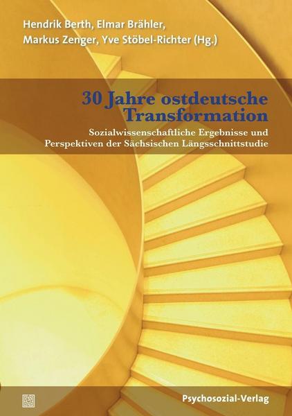 Psychosozial 30 Jahre ostdeutsche Transformation