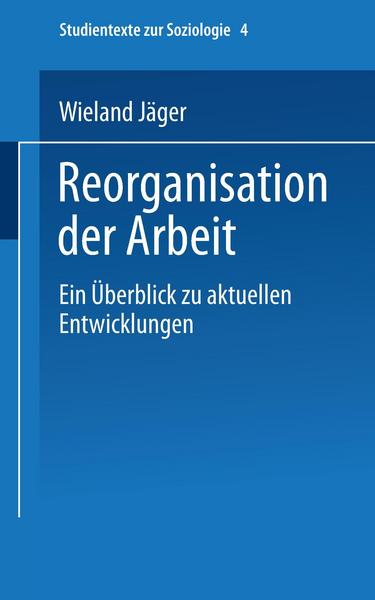 Wieland Jäger Reorganisation der Arbeit