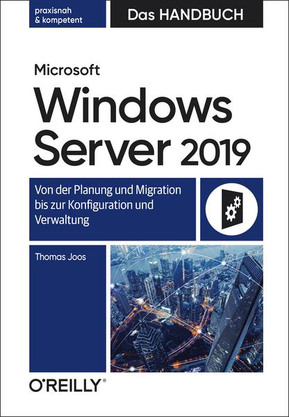 Thomas Joos Microsoft Windows Server 2019 – Das Handbuch