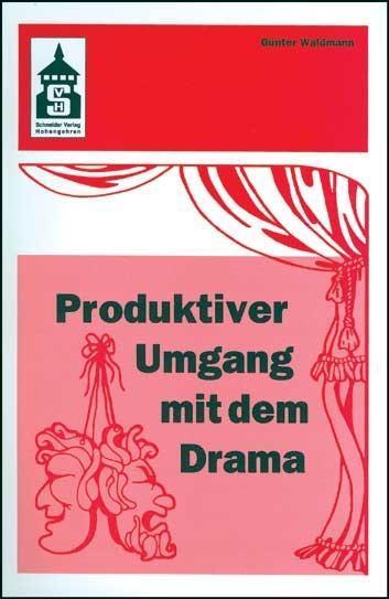 Günter Waldmann Produktiver Umgang mit dem Drama