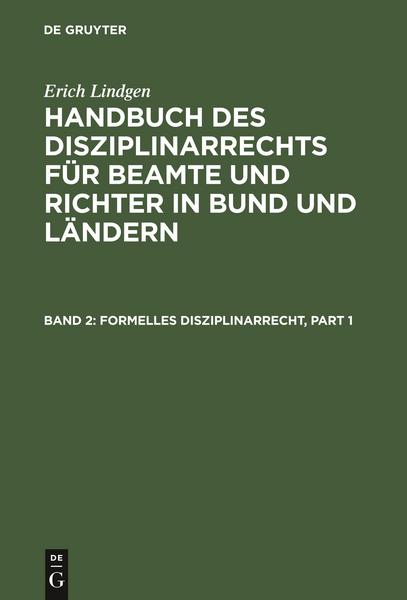 Erich Lindgen Handbuch des Disziplinarrechts für Beamte und Richter in Bund und Ländern / Formelles Disziplinarrecht