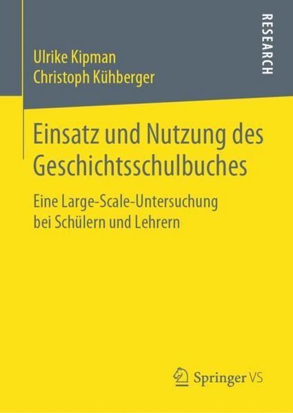 Ulrike Kipman, Christoph Kühberger Einsatz und Nutzung des Geschichtsschulbuches