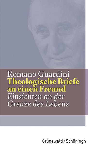 Romano Guardini Theologische Briefe an einen Freund