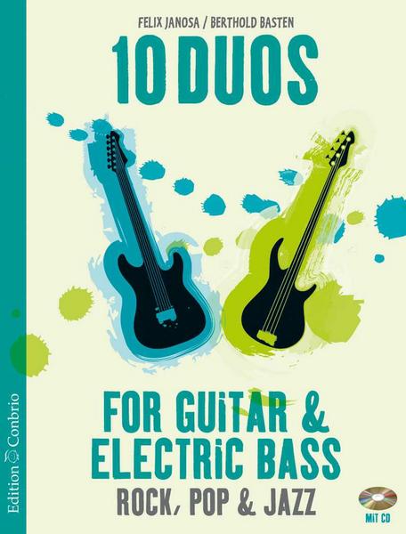 Berthold Basten, Felix Janosa 10 Duos for Guitar & Electric Bass