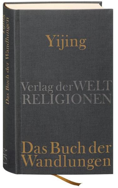 Dennis Schilling Yijing - Das Buch der Wandlungen
