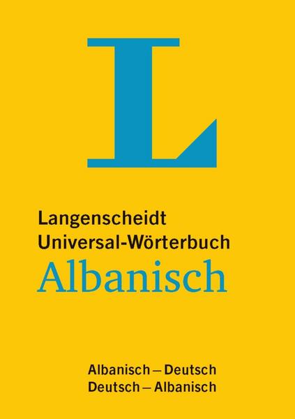 Langenscheidt GmbH Langenscheidt Universal-Wörterbuch Albanisch - für deutsche und albanische Muttersprachler