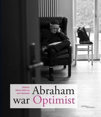 Hentrich und Hentrich Verlag Berlin Abraham war Optimist