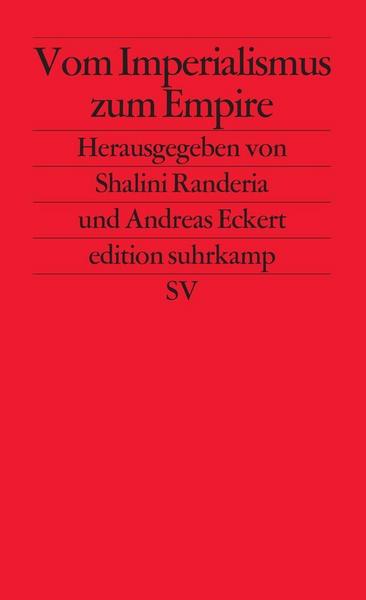Shalini Randeria, Andreas Eckert Vom Imperialismus zum Empire