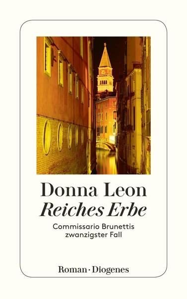 Donna Leon Reiches Erbe / Commissario Brunetti Bd.20