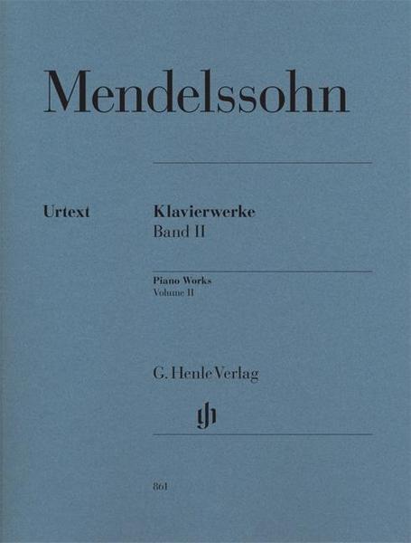 Felix Mendelssohn Bartholdy Klavierwerke Band II