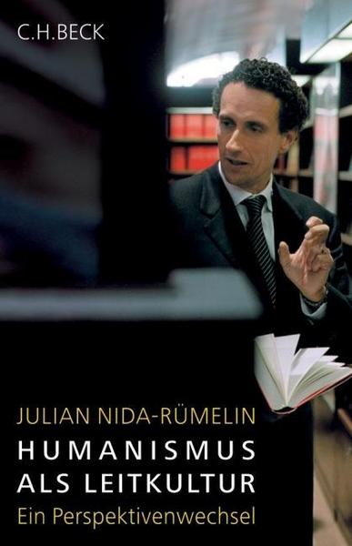 Julian Nida-Rümelin Humanismus als Leitkultur