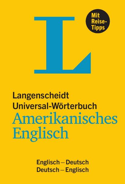 Langenscheidt GmbH Langenscheidt Universal-Wörterbuch Amerikanisches Englisch - mit Tipps für die Reise