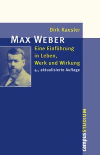 Dirk Kaesler Max Weber