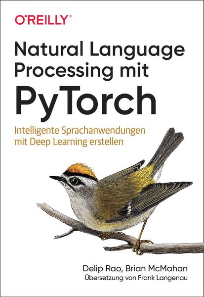 Delip Rao, Brian McMahan Natural Language Processing mit PyTorch