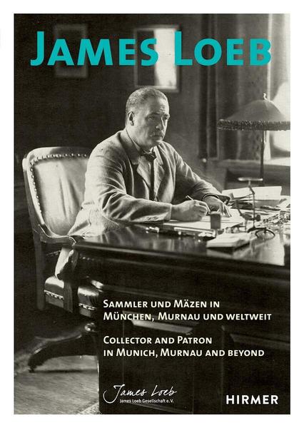Hirmer Verlag James Loeb: Collector - Hermann Meyer