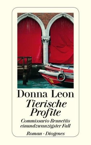 Donna Leon Tierische Profite / Commissario Brunetti Bd.21