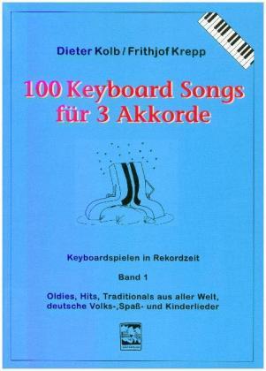 Dieter Kolb, Frithjof Krepp 100 Keyboardsongs für 3 Akkorde
