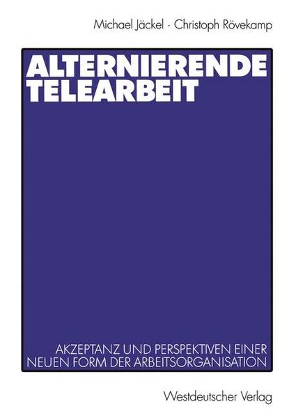 Michael Jäckel, Christoph Rövekamp Alternierende Telearbeit