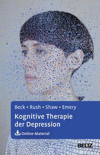 Aaron T. Beck, A. John Rush, Brian F. Shaw, Gary Emery Kognitive Therapie der Depression