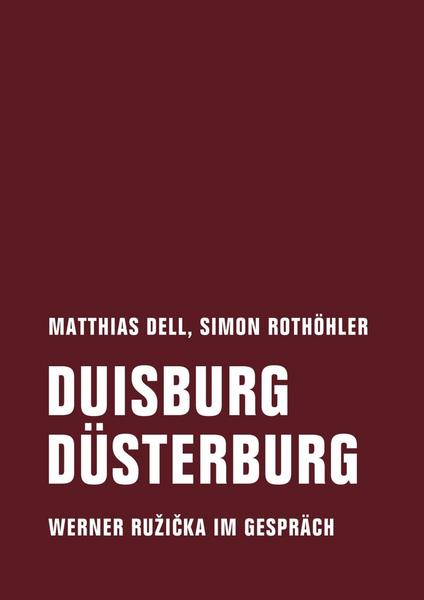 Matthias Dell, Simon Rothöhler, Werner Ružička Duisburg Düsterburg