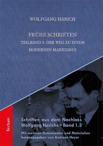 Wolfgang Harich Frühe Schriften