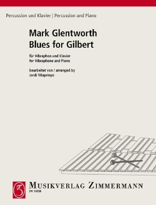 Mark Glentworth, Jordi Vilaprinyó Blues for Gilbert
