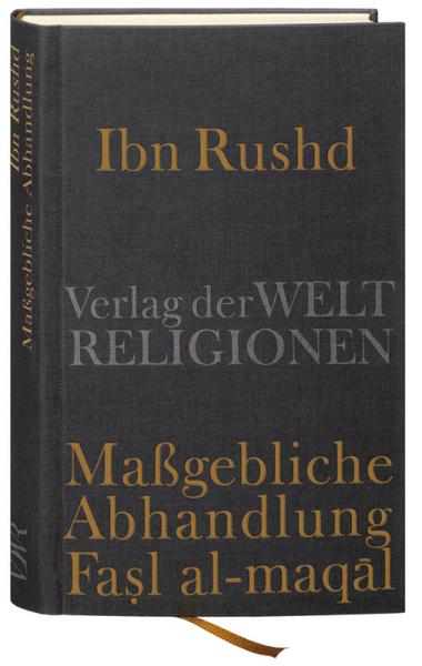 IbnRushd Ibn Rushd, Maßgebliche Abhandlung - Fasl al-maqal