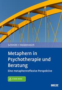 Rudolf Schmitt, Thomas Heidenreich Metaphern in Psychotherapie und Beratung