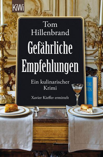 Tom Hillenbrand Gefährliche Empfehlungen / Xavier Kieffers Bd. 5