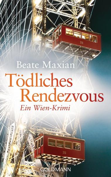 Beate Maxian Tödliches Rendezvous